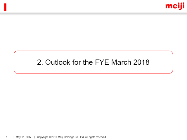 2. Outlook for the FYE March 2018