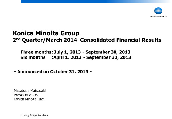Konica Minolta Group 2nd Quarter/March 2014 Consolidated Financial Results