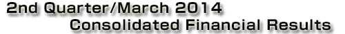 Konica Minolta Group 2nd Quarter/March 2014 Consolidated Financial Results