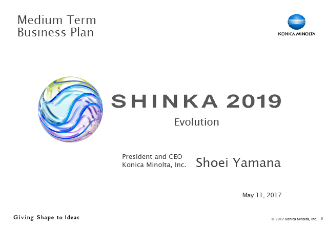 Medium Term Business Plan "SHINKA 2019"