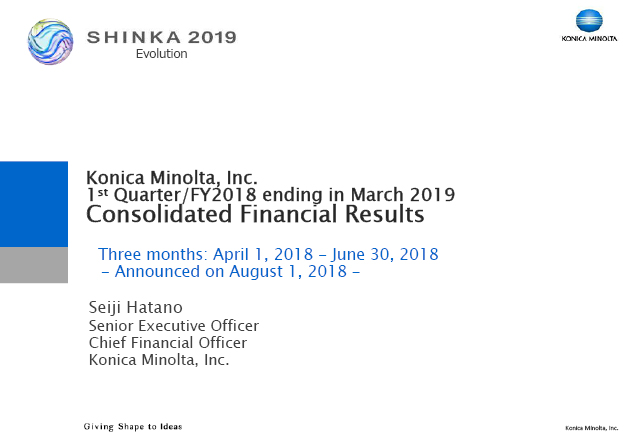 1st Quarter/FY2018 ending in March 2019 Consolidated Financial Results