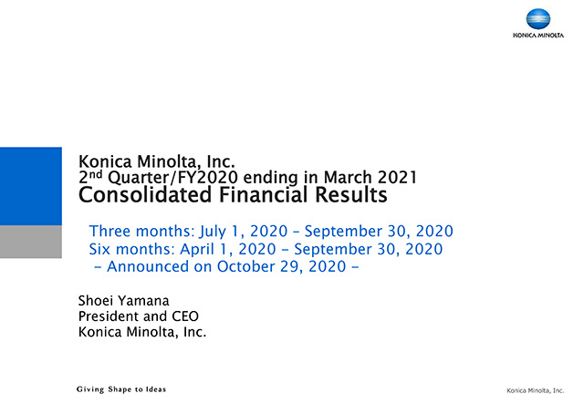 2nd Quarter/FY2020 ending in March 2021 Consolidated Financial Results