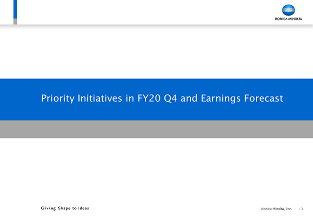 Priority Initiatives in FY20 Q4 and Earnings Forecast