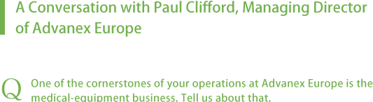 A Conversation with Paul Clifford, Managing Director of Advanex Europe